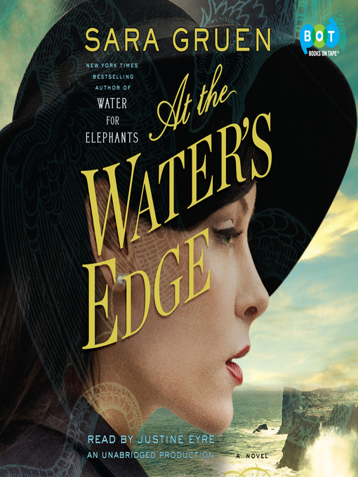 Title details for At the Water's Edge by Sara Gruen - Available